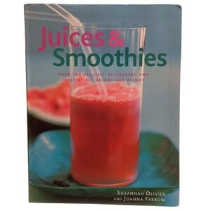 Juices and Smoothies‎ by Susanna Olivier and Joanna Farrow SKUH036